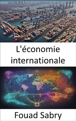 E-Book (epub) L'économie internationale von Fouad Sabry