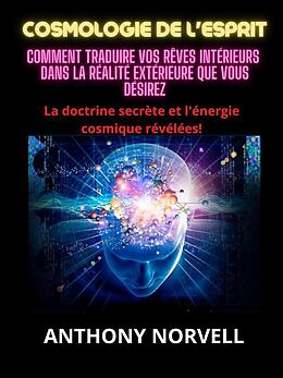 eBook (epub) Cosmologie de l'Esprit (Traduit) de Anthony Norvell