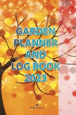 E-Book (epub) Garden Planner and Log Book 2023 von Gian Rossini