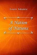 E-Book (epub) A Nation of Nations von Louis Adamic