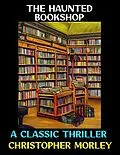E-Book (epub) The Haunted Bookshop von Christopher Morley