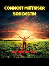 eBook (epub) Comment maîtriser son Destin (Traduit) de Anthony Norvell