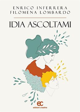 eBook (epub) Idia ascoltami de Filomena Lombardo, Enrico Inferrera