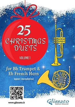 eBook (epub) Bb Trumpet & Horn in Eb : 25 Christmas duets volume 1 de Wolfgang Amadeus Mozart, Alfonso Maria de Liguori, George Friedrich Handel