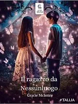 E-Book (epub) Il ragazzo da Nessunluogo von Gracie McIntire