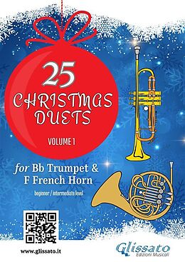 eBook (epub) Bb Trumpet & French Horn in F: 25 Christmas duets volume 1 de Wolfgang Amadeus Mozart, Alfonso Maria de Liguori, George Friedrich Handel