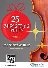 eBook (epub) Violin and Cello : 25 Christmas Duets volume 1 de Wolfgang Amadeus Mozart, Alfonso Maria de Liguori, George Friedrich Handel