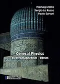 E-Book (epub) General Physics. Electromagnetism Optics von Pierluigi Zotto, Sergio Lo Russo, Paolo Sartori