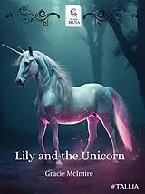 E-Book (epub) Lily e l'unicorno von Gracie McIntire