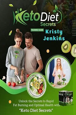 E-Book (epub) Keto Diet Secrets Training Guide von Kristy Jenkins