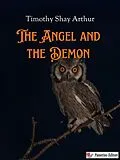 E-Book (epub) The Angel and the Demon von Timothy Shay Arthur