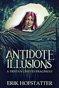 E-Book (epub) Antidote Illusions von Erik Hofstatter