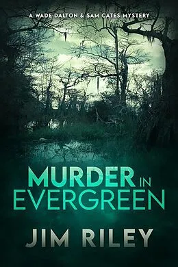 E-Book (epub) Murder in Evergreen von Jim Riley