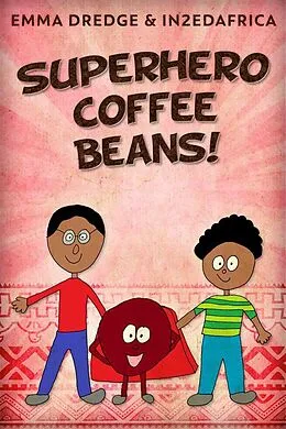E-Book (epub) Superhero Coffee Beans! von Emma Dredge