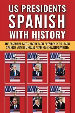 E-Book (epub) US Presidents - Spanish with History von Mike Lang
