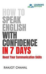 eBook (epub) How to Speak English with Confidence in 7 Days de Ranjot Singh Chahal