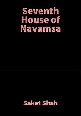 E-Book (epub) Seventh House of Navamsa von Saket Shah