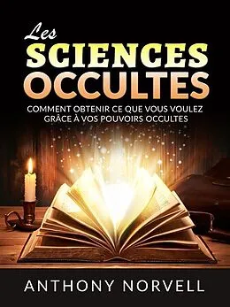 E-Book (epub) Les Sciences Occultes (Traduit) von Anthony Norvell