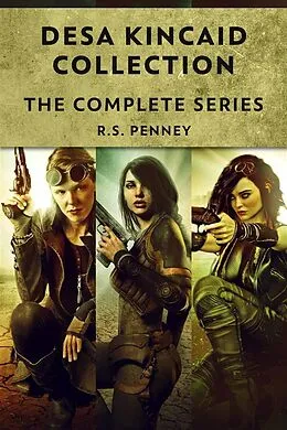 E-Book (epub) Desa Kincaid Collection von R. S. Penney