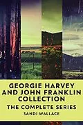 E-Book (epub) Georgie Harvey and John Franklin Collection von Sandi Wallace