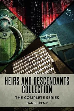 E-Book (epub) Heirs And Descendants Collection von Daniel Kemp