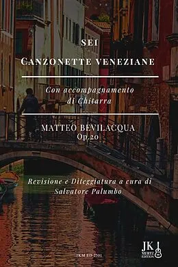 E-Book (epub) Sei Canzonette Veneziane von Salvatore Palumbo, Matteo Bevilacqua