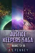 E-Book (epub) Justice Keepers Saga - Books 13-15 von R. S. Penney