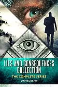 E-Book (epub) Lies And Consequences Collection von Daniel Kemp