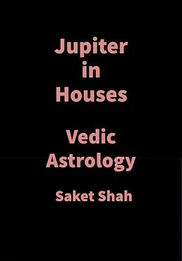 E-Book (epub) Jupiter in Houses von Saket Shah