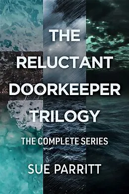 E-Book (epub) The Reluctant Doorkeeper Trilogy von Sue Parritt