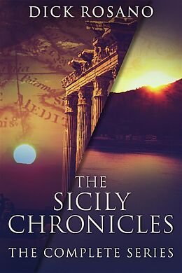 eBook (epub) The Sicily Chronicles de Dick Rosano