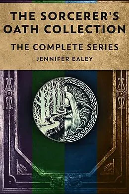 E-Book (epub) The Sorcerer's Oath Collection von Jennifer Ealey