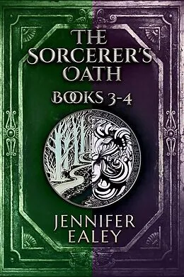 E-Book (epub) The Sorcerer's Oath - Books 3-4 von Jennifer Ealey
