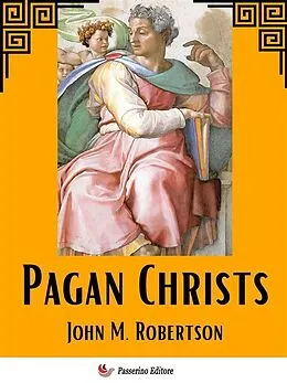 E-Book (epub) Pagan Christs von John M. Robertson
