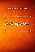 E-Book (epub) Dark Rosaleen von Marjorie Bowen