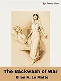 E-Book (epub) The Backwash of War von Ellen La Motte