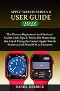 E-Book (epub) Apple Watch Series 9 User Guide von Daniel Derrick