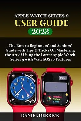 E-Book (epub) Apple Watch Series 9 User Guide von Daniel Derrick