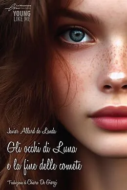 E-Book (epub) Gli occhi di luna e la fine delle comete von Javier Allard de Lauda