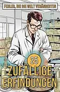 E-Book (epub) 25 Zufällige Erfindungen von Mike Ciman