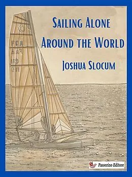 E-Book (epub) Sailing Alone Around the World von Joshua Slocum