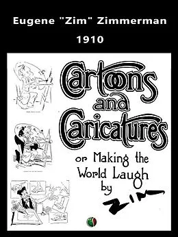 E-Book (epub) Cartoons and Caricatures, or, Making the world laugh von Eugene Zimmerman