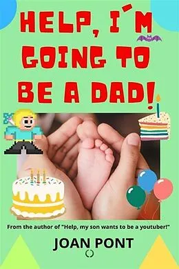 E-Book (epub) Help, I'm going to be a dad! von Joan Pont Galmés