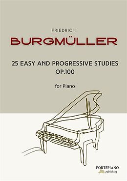 eBook (epub) 25 easy and progressive studies for piano Op. 100 de Friedrich Burgmüller