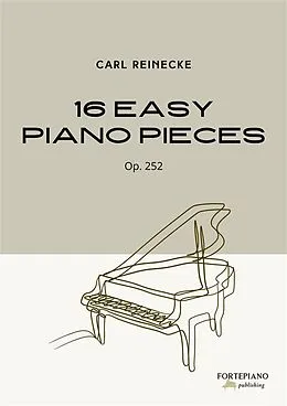 E-Book (epub) Carl Reinecke - 16 Easy Piano Pieces, Op.252 (Leichte Klavierstücke) von Carl Reinecke