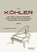 E-Book (epub) Louis Köhler - The First Studies for Every Piano Student, Op.50 von Louis Köhler