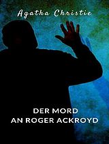 E-Book (epub) Der Mord an Roger Ackroyd (übersetzt) von Agatha Christie