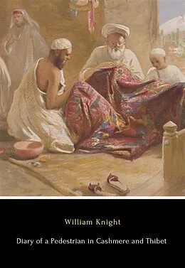 E-Book (epub) Diary of a Pedestrian in Cashmere and Thibet von William Knight