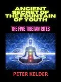 E-Book (epub) Ancient SECRET of the fountain of youth von Peter Kelder