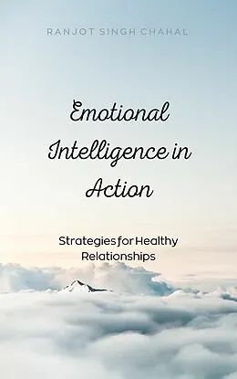 E-Book (epub) Emotional Intelligence in Action von Ranjot Singh Chahal